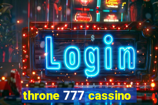 throne 777 cassino